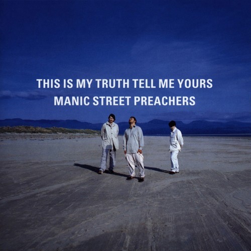 Manic Street Preachers - This Is My Truth Tell Me Yours - Tekst piosenki, lyrics | Tekściki.pl