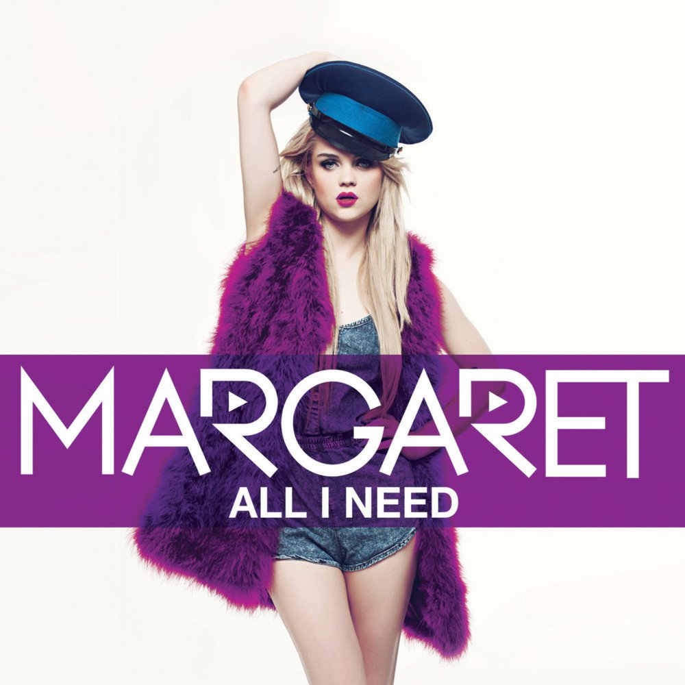 Margaret - All I Need - Tekst piosenki, lyrics | Tekściki.pl