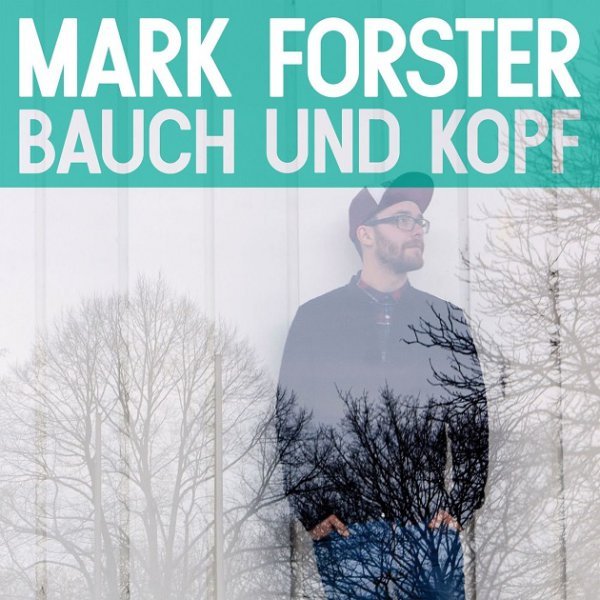 Mark Forster - Bauch und Kopf - Tekst piosenki, lyrics | Tekściki.pl