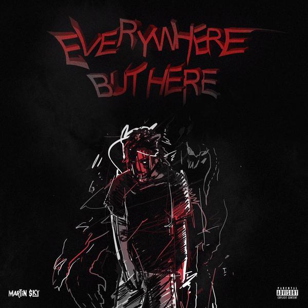 Martin $ky - Everywhere But Here - Tekst piosenki, lyrics | Tekściki.pl