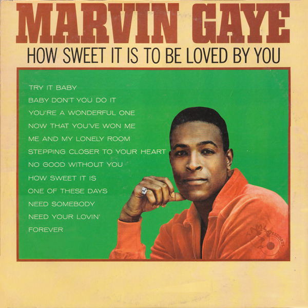 Marvin Gaye - How Sweet It Is to Be Loved by You - Tekst piosenki, lyrics | Tekściki.pl
