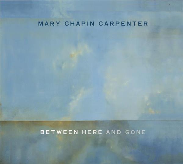 Mary Chapin Carpenter - Between Here and Gone - Tekst piosenki, lyrics | Tekściki.pl