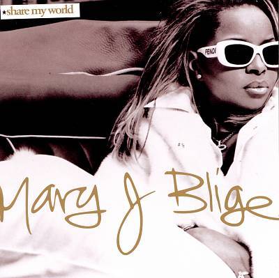 Mary J. Blige - Share My World - Tekst piosenki, lyrics | Tekściki.pl