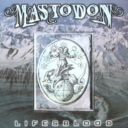 Mastodon - Lifesblood - Tekst piosenki, lyrics | Tekściki.pl