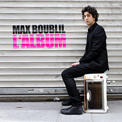 Max Boublil - Max Boublil - L'album - Tekst piosenki, lyrics | Tekściki.pl