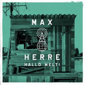 Max Herre - Hallo Welt! - Tekst piosenki, lyrics | Tekściki.pl