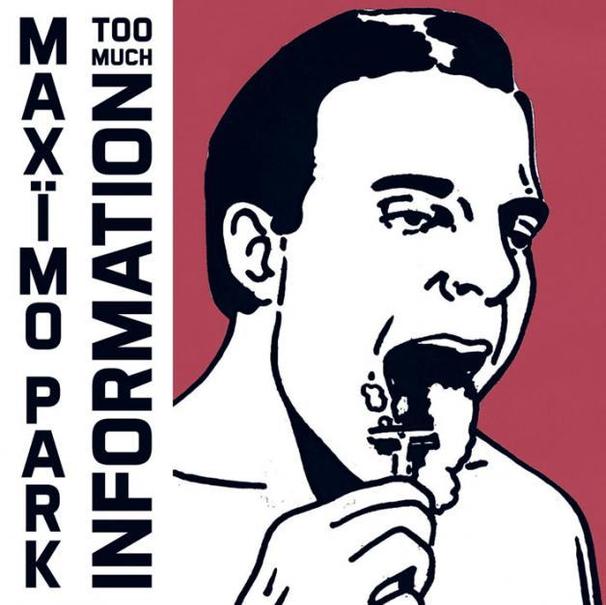 Maxïmo Park - Too Much Information - Tekst piosenki, lyrics | Tekściki.pl