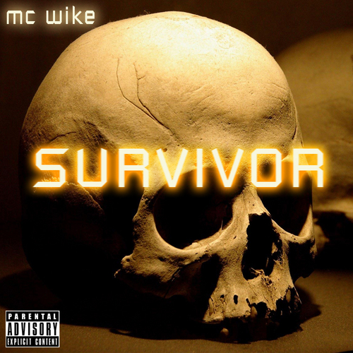 MC Wike - Survivor EP - Tekst piosenki, lyrics | Tekściki.pl