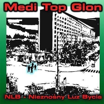 Medi Top Glon - Nieznośny Luz Bycia - Tekst piosenki, lyrics | Tekściki.pl