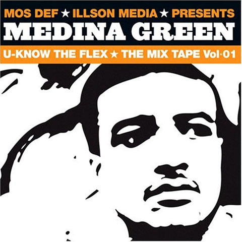 Medina Green - U-Know The Flex - The Mix Tape Vol. 01 - Tekst piosenki, lyrics | Tekściki.pl