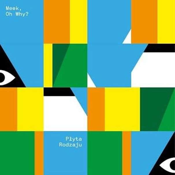 Meek, Oh Why? - Płyta Rodzaju - Tekst piosenki, lyrics | Tekściki.pl