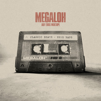 Megaloh - Auf Ewig Mixtape - Tekst piosenki, lyrics | Tekściki.pl