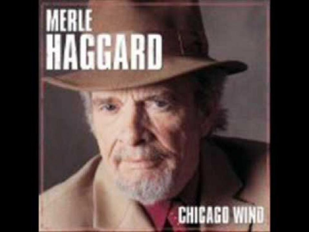 Merle Haggard - Chicago Wind - Tekst piosenki, lyrics | Tekściki.pl
