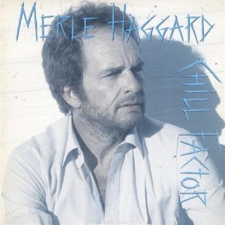 Merle Haggard - Chill Factor - Tekst piosenki, lyrics | Tekściki.pl