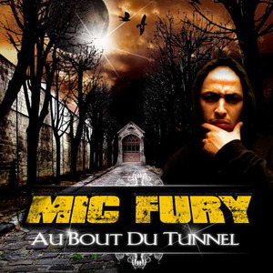 Mic Fury - Au bout du tunnel - Tekst piosenki, lyrics | Tekściki.pl
