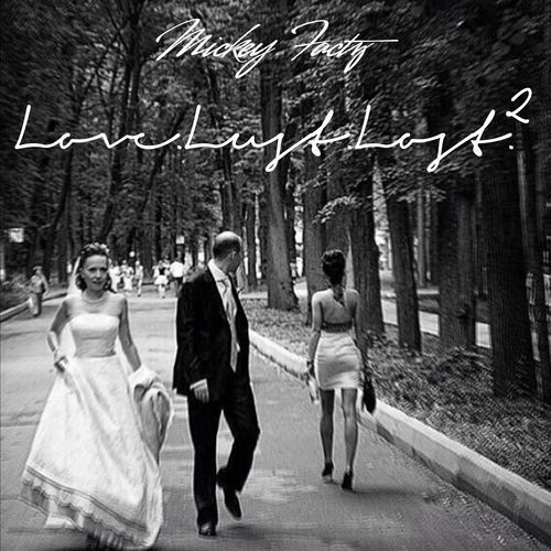 Mickey Factz - Love.Lust.Lost.II - Tekst piosenki, lyrics | Tekściki.pl