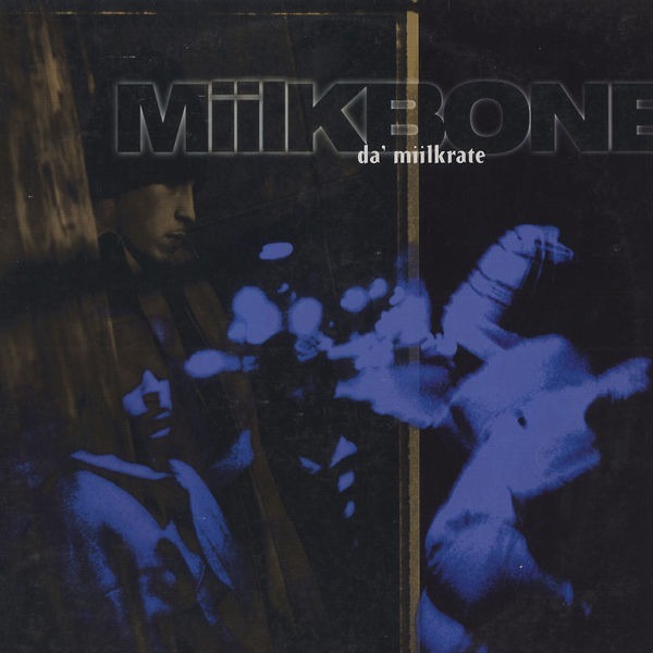 Miilkbone - Da' Miilkrate - Tekst piosenki, lyrics | Tekściki.pl