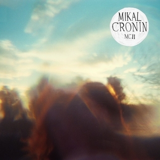 Mikal Cronin - MCII - Tekst piosenki, lyrics | Tekściki.pl