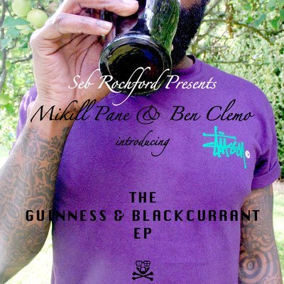 Mikill Pane - The Guinness & Blackcurrant EP - Tekst piosenki, lyrics | Tekściki.pl