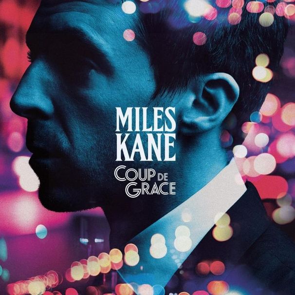 Miles Kane - Coup De Grace - Tekst piosenki, lyrics | Tekściki.pl