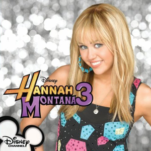Miley Cyrus - Hannah Montana 3 - Tekst piosenki, lyrics | Tekściki.pl
