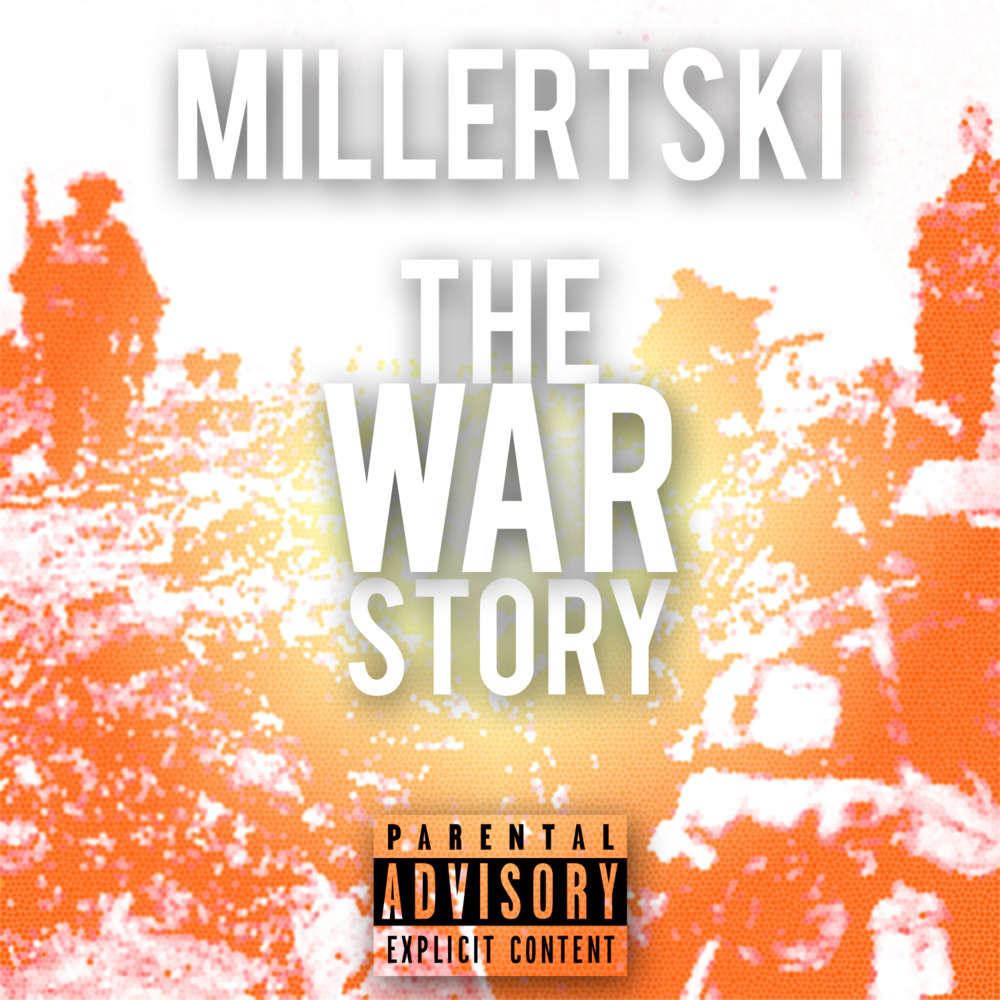 Millertski - The War Story - Tekst piosenki, lyrics | Tekściki.pl