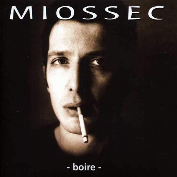 Miossec - Boire - Tekst piosenki, lyrics | Tekściki.pl