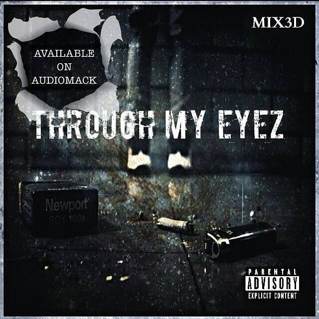 Mix3d - Through My Eyez - Tekst piosenki, lyrics | Tekściki.pl