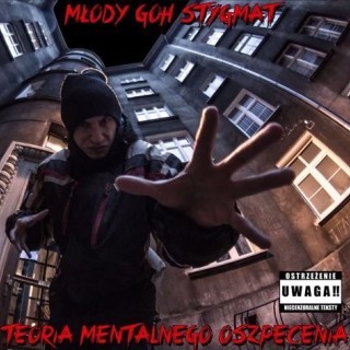 Młody GOH - Teoria Mentalnego Oszpecenia - Tekst piosenki, lyrics | Tekściki.pl
