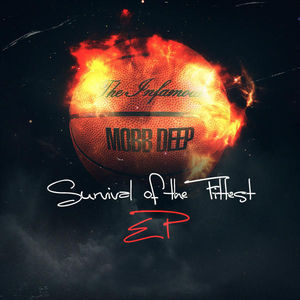 Mobb Deep - Survival Of The Fittest EP - Tekst piosenki, lyrics | Tekściki.pl