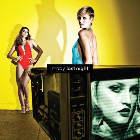 Moby - Last Night - Tekst piosenki, lyrics | Tekściki.pl