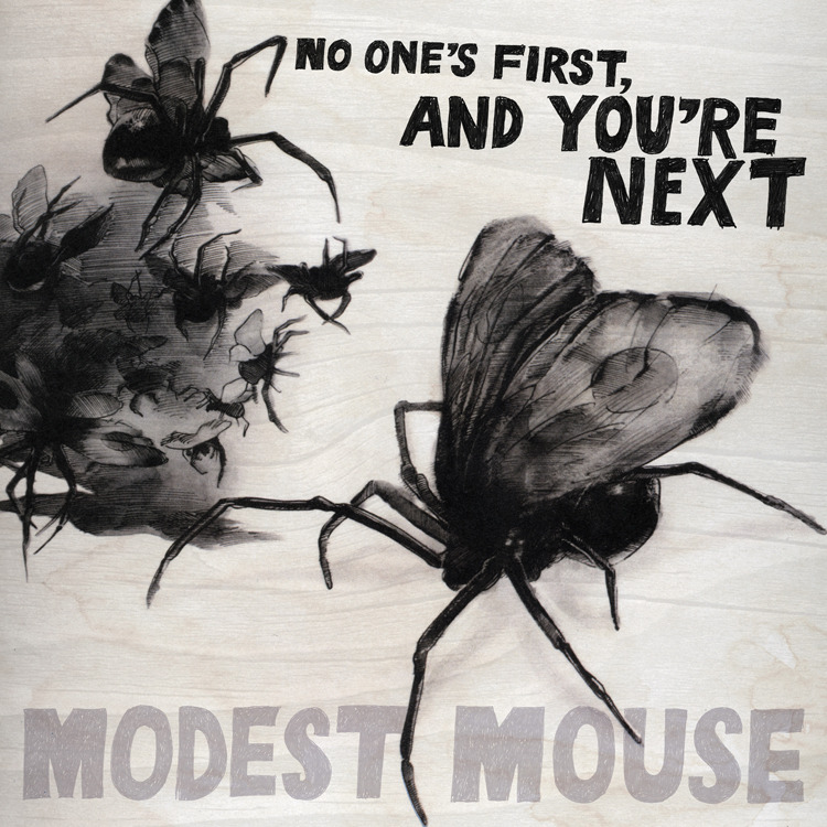 Modest Mouse - No One's First and You're Next - Tekst piosenki, lyrics | Tekściki.pl