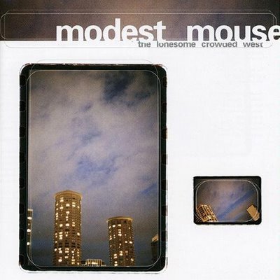 Modest Mouse - The Lonesome Crowded West - Tekst piosenki, lyrics | Tekściki.pl