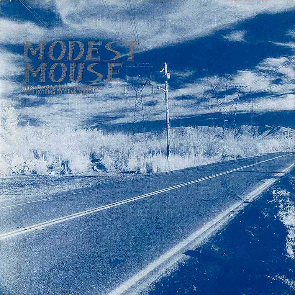 Modest Mouse - This Is a Long Drive for Someone with Nothing to Think About - Tekst piosenki, lyrics | Tekściki.pl