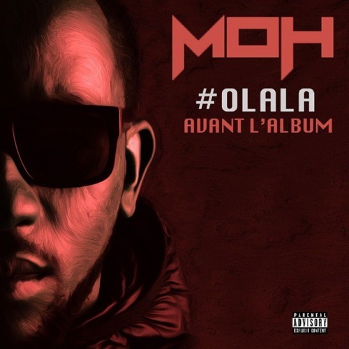 MOH - Olala Avant L'album - Tekst piosenki, lyrics | Tekściki.pl