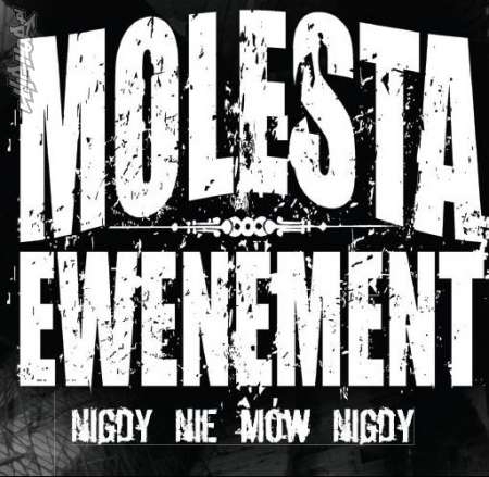 Molesta - Nigdy nie mów nigdy - Tekst piosenki, lyrics | Tekściki.pl