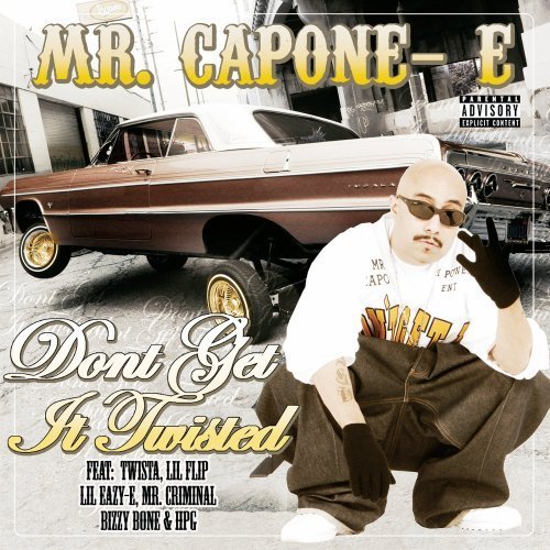 Mr Capone E - Don't Get It Twisted - Tekst piosenki, lyrics | Tekściki.pl