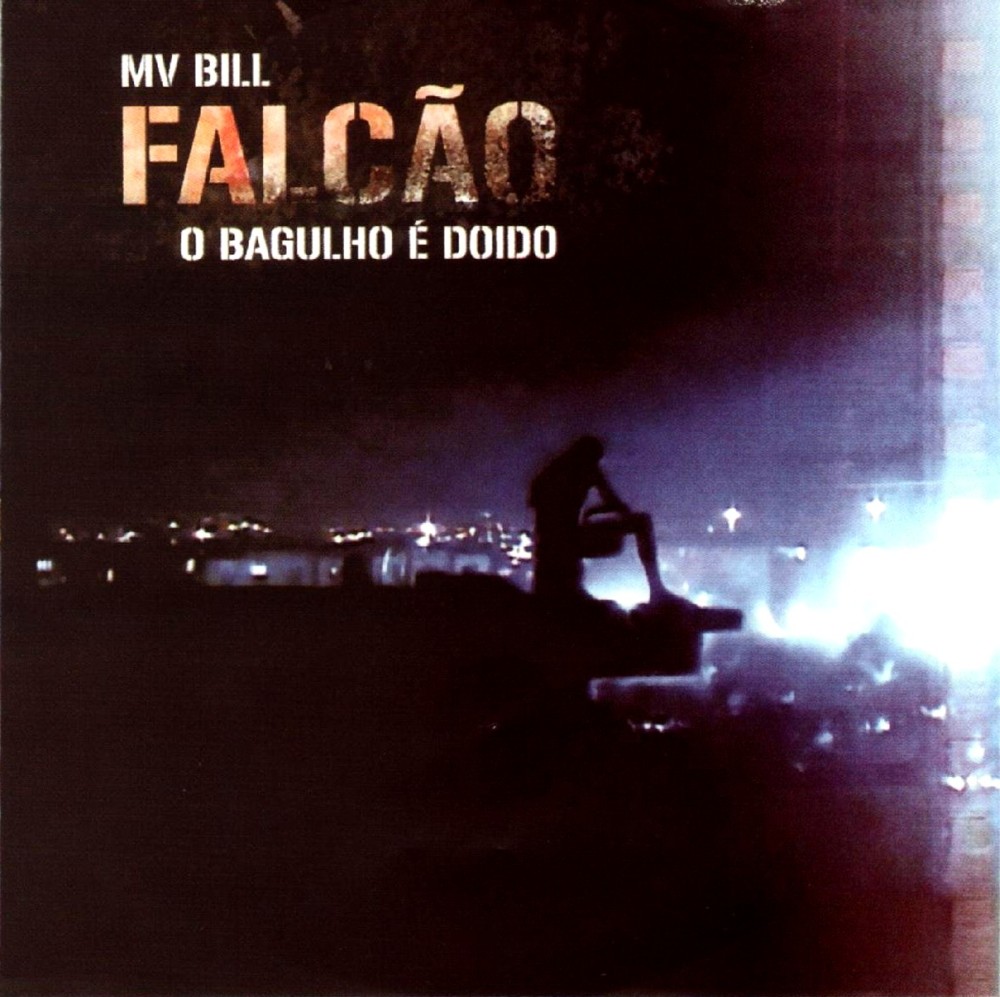 MV Bill - Falcão, o Bagulho É Doido - Tekst piosenki, lyrics | Tekściki.pl