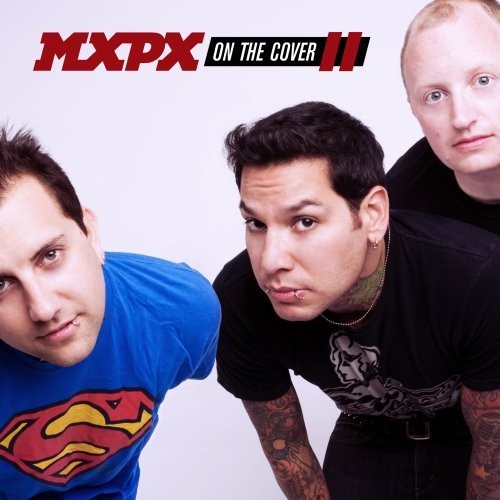 MxPx - On the Cover II - Tekst piosenki, lyrics | Tekściki.pl