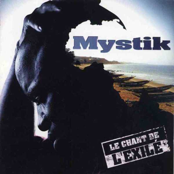 Mystik - Le Chant de l'Exilé - Tekst piosenki, lyrics | Tekściki.pl