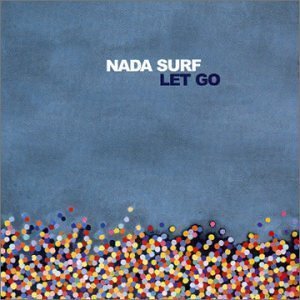 Nada Surf - Let Go - Tekst piosenki, lyrics | Tekściki.pl