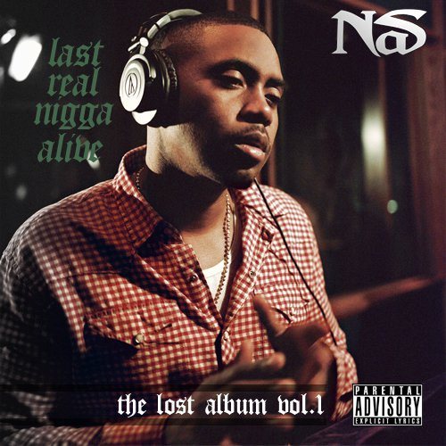 Nas - Last Real Nigga Alive (The Lost Album Vol. 1) - Tekst piosenki, lyrics | Tekściki.pl
