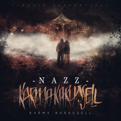 Nazz - Karma Karussell - Tekst piosenki, lyrics | Tekściki.pl