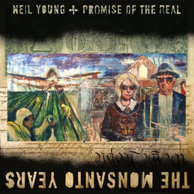 Neil Young - The Monsanto Years - Tekst piosenki, lyrics | Tekściki.pl