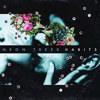 Neon Trees - Habits - Tekst piosenki, lyrics | Tekściki.pl