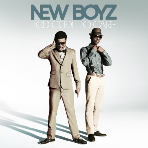 New Boyz - Too Cool to Care - Tekst piosenki, lyrics | Tekściki.pl