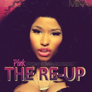 Nicki Minaj - Pink Friday: Roman Reloaded - The Re-Up - Tekst piosenki, lyrics | Tekściki.pl