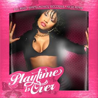 Nicki Minaj - Playtime is Over (Mixtape) - Tekst piosenki, lyrics | Tekściki.pl