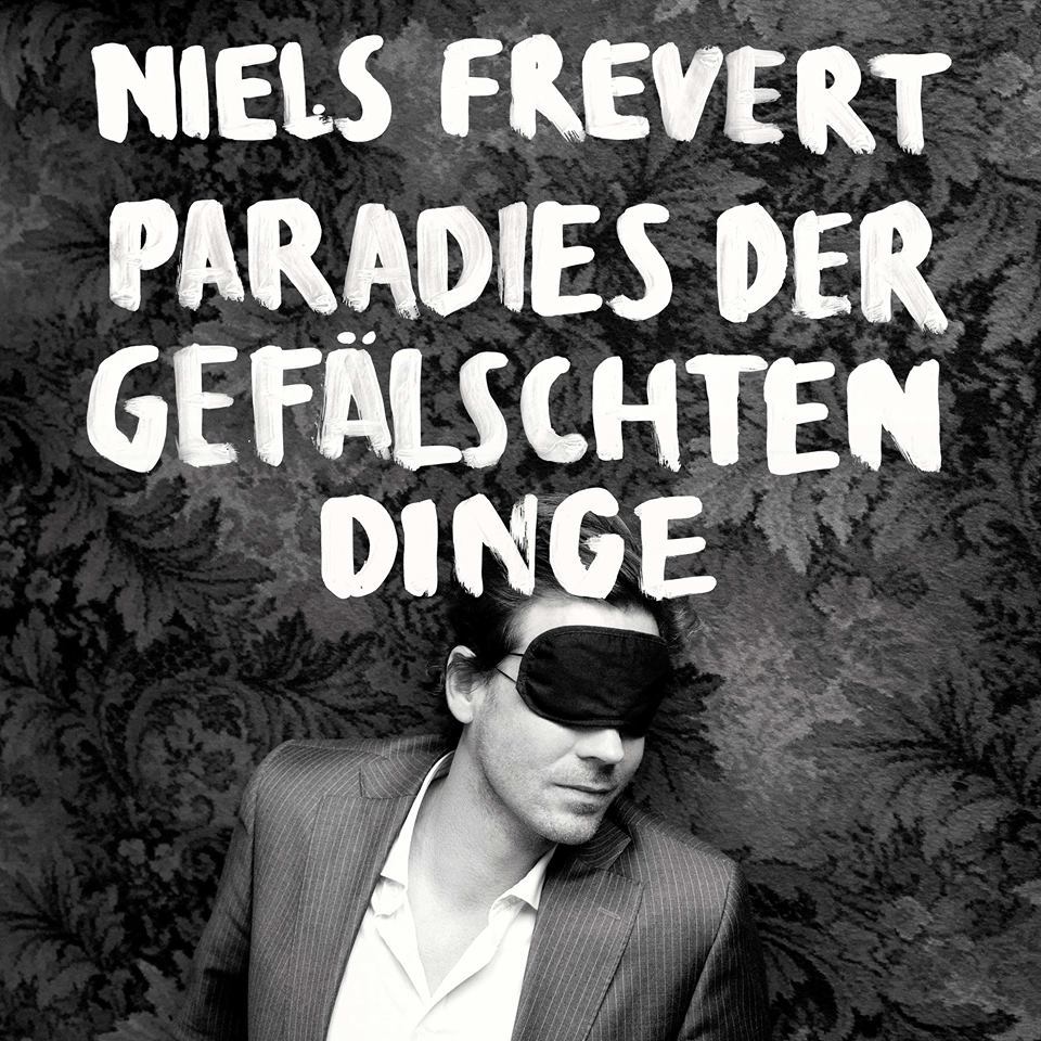 Niels Frevert - Paradies der gefälschten Dinge - Tekst piosenki, lyrics | Tekściki.pl