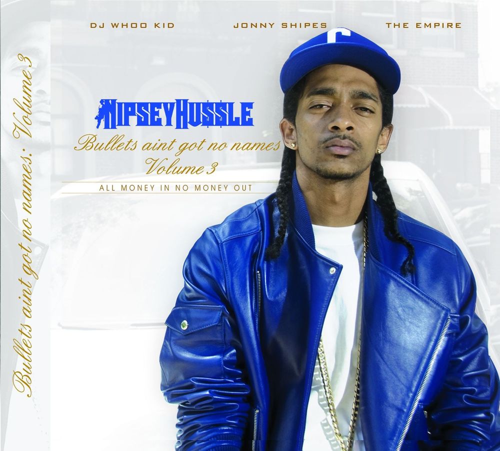 Nipsey Hu$$le - Bullets Ain't Got No Names Vol. 3 - Tekst piosenki, lyrics | Tekściki.pl